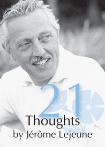21 Thoughts by Jerome Lejeune